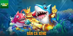 Bắn cá xèng tại Xin88