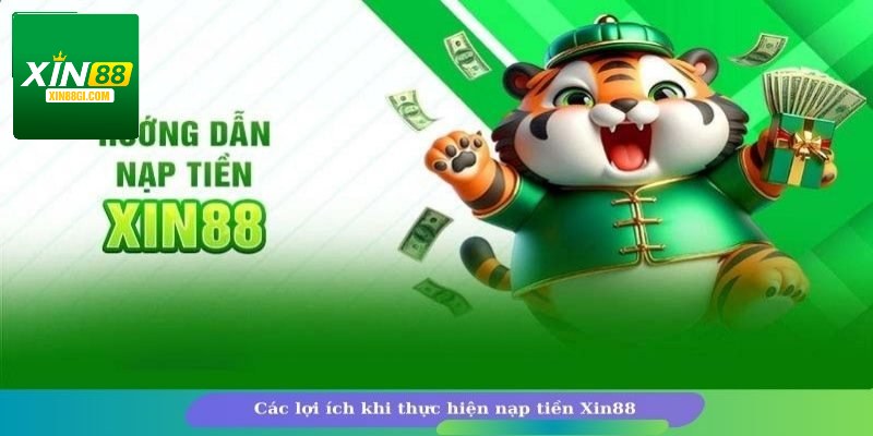 Đa dạng phương thức để thành viên lựa chọn nạp tiền XIN88