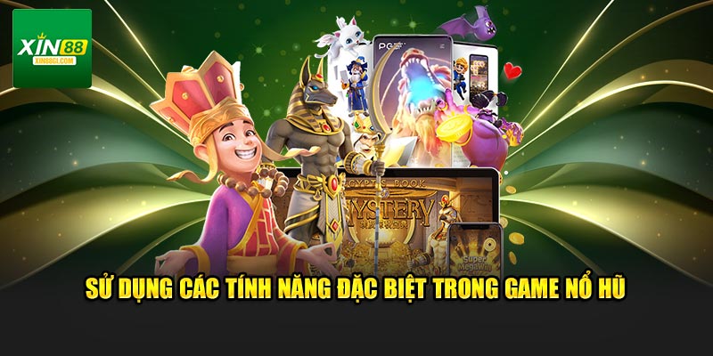 Mẹo sử dụng tính năng đặc biệt