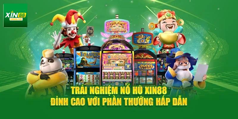 Slot game XIN88 trải nghiệm cá cược đỉnh cao